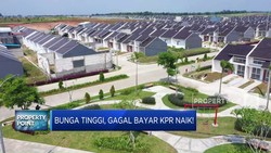 Video: Bunga Tinggi, Gagal Bayar KPR Naik!