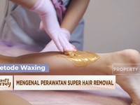 Video: Mengenal Perawatan Super Hair Removal