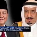 Raja Salman Selamati Prabowo Menang Presiden RI, Beri Pujian-Ada Doa