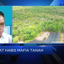 Video: Tantangan Besar Kementerian ATR/BPN Sikat Habis Mafia Tanah