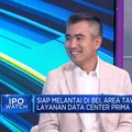 Video: Tawarkan Data Center Prima, AREA Percaya Diri Melantai di BEI