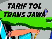 Pastikan Saldo Cukup! Ini Tarif Lengkap Tol Trans Jawa saat Mudik
