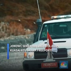 Video: Jokowi: Sebentar Lagi Kita Akan Kuasai 61% Saham Freeport!