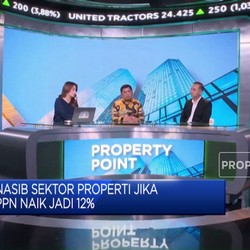 Video: PPN 12% Dinilai Memberatkan, Pengusaha Properti Ingatkan Ini