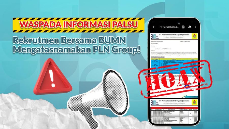 Ada Upaya Penipuan Mengatasnamakan Rekrutmen Bersama BUMN, PLN Imbau Waspadai Pungli dan Cermati Informasi. Doc PT PLN (Persero)