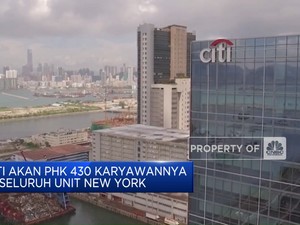 Video: Citi Akan PHK 430 Karyawannya di Seluruh Unit New York