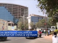 Video: India Bertekad Kalahkan Manufaktur China & Vietnam