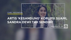 Video: Artis 'Kesandung' Korupsi Suami, Sandra Dewi Tak Sendiri!