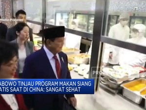 Video: Prabowo Tinjau Program Makan Siang Gratis di China