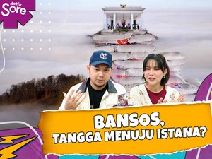 Bansos, Tangga Menuju Istana?