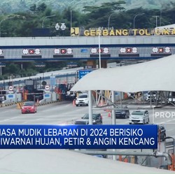 Video:Mudik Lebaran 2024 Berisiko Diwarnai Hujan,Petir & Angin Kencang
