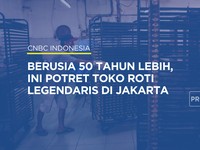 Video: Berusia 50 Tahun Lebih, Ini Potret Toko Roti Legendaris Jakarta