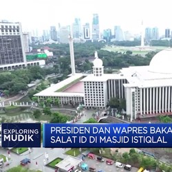 Video: Presiden & Wapres Bakal Salat Id di Masjid Istiqlal
