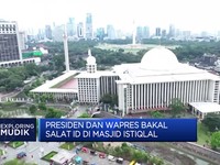 Video: Presiden & Wapres Bakal Salat Id di Masjid Istiqlal