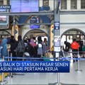 Video: Hari Pertama Kerja, Ribuan Pemudik Tiba di Stasiun Pasar Senen