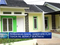 Video : Perbankan Bakal Geber KPR FLPP, Ini Buktinya!