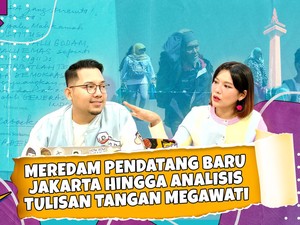 Meredam Pendatang Baru Jakarta hingga Analisis Tulisan Tangan Megawati