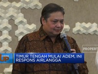 Video : Timur Tengah Mulai Adem, Ini Respons Menko Airlangga