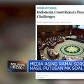 Video: Media Asing Ramai Soroti Hasil Putusan MK Soal Pilpres RI