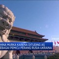 Video: Dituding AS Jadi Pemicu Perang Rusia-Ukraina, China Murka