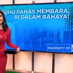Video: Suhu Panas Membara, RI Dalam Bahaya