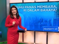 Video: Suhu Panas Membara, RI Dalam Bahaya