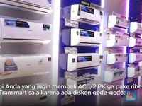 Transmart Jual AC 1/2 PK Cuma Rp 2 Jutaan + Gratis Pipa & Instalasi