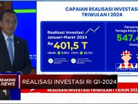 Video: BKPM Catat Realisasi Investasi RI Q1-2024 Capai Rp 401 Triliun
