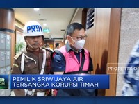 Video: Pemilik Sriwijaya Air Tersangka Korupsi Timah