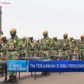 Video: TNI Terjunkan 12 Ribu Personel Untuk WWF