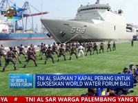 Video: TNI Siapkan 7 kapal Perang Untuk Sukseskan WWF di Bali