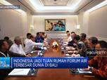 Video: Indonesia Jadi Tuan Rumah Forum Air Terbesar Dunia di Bali