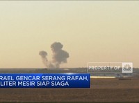 Video: Israel Gencar Serang Rafah, Militer Mesir Siap Siaga