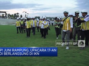 Video: Juni Rampung, Upacara 17-an Jadi Berlangsung di IKN