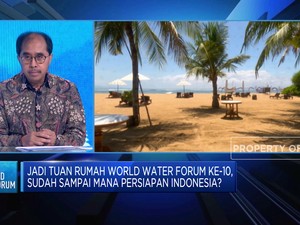 Video: Tuan Rumah WWF ke-10, Ini Manfaat Ekonomi yang Bakal Didapat RI
