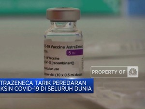 Video: Astrazeneca Tarik Peredaran Vaksin Covid-19 di Seluruh Dunia