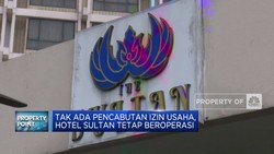 Video: Izin Usaha Tak Dicabut, Hotel Sultan Tetap Beroperasi