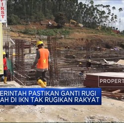 Video: Pemerintah Pastikan Ganti Rugi Tanah Di IKN Tak Rugikan Rakyat