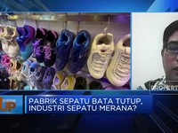 Video: Pengetatan Impor Mempersulit Industri Alas Kaki?