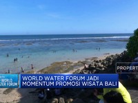 Ini Sederet Keuntungan World Water Forum ke-10 Buat Ekonomi Lokal