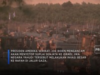 Video: Joe Biden Ancam Setop Suplai Senjata, Jika Israel Invasi Rafah