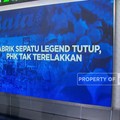 Video: Pabrik Sepatu Legend Tutup, Badai PHK Kembali Terjadi