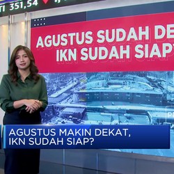 Video: Agustus Sudah Dekat, IKN Sudah Siap?