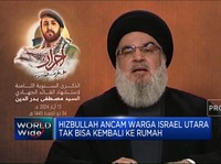 Video: Hizbullah Ancam Warga Israel Utara Tak Bisa Kembali Ke Rumah