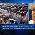 Video: Yongki Komaladi Ungkap Sederet "Masalah" Industri Sepatu RI