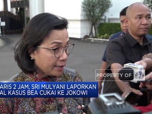  Nyaris 2 Jam, Sri Mulyani Laporkan Kasus Bea Cukai ke Jokowi