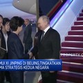 Video: Putin Temui Xi Jinping, Tingkatkan Kerjasama China dan Rusia
