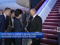 Video: Putin Temui Xi Jinping, Tingkatkan Kerjasama China dan Rusia
