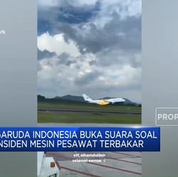 Video: Garuda Indonesia Buka Suara Soal Insiden Mesin Pesawat Terbakar