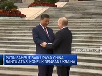 Video: Putin Sambut Upaya China Bantu Atasi Konflik Dengan Ukraina